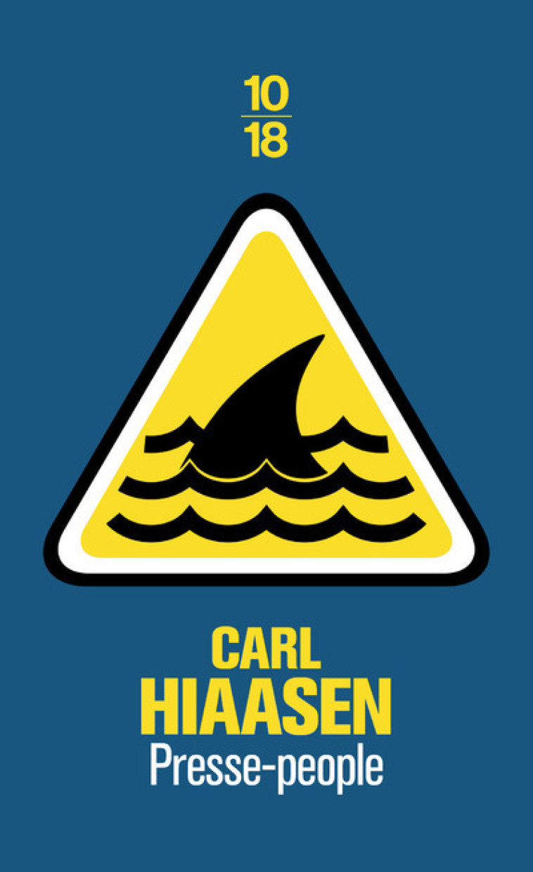 Presse-people - Carl Hiaasen - 10 X 18