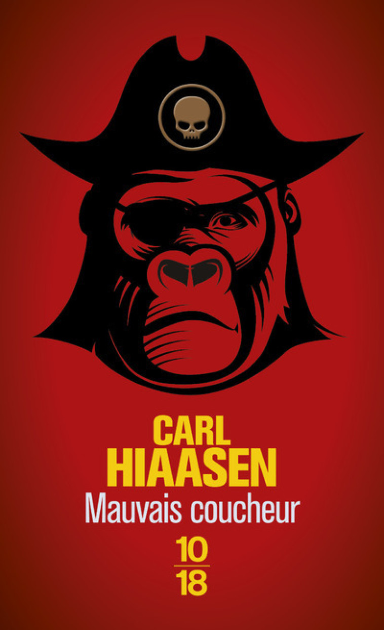 Mauvais coucheur - Carl Hiaasen - 10 X 18