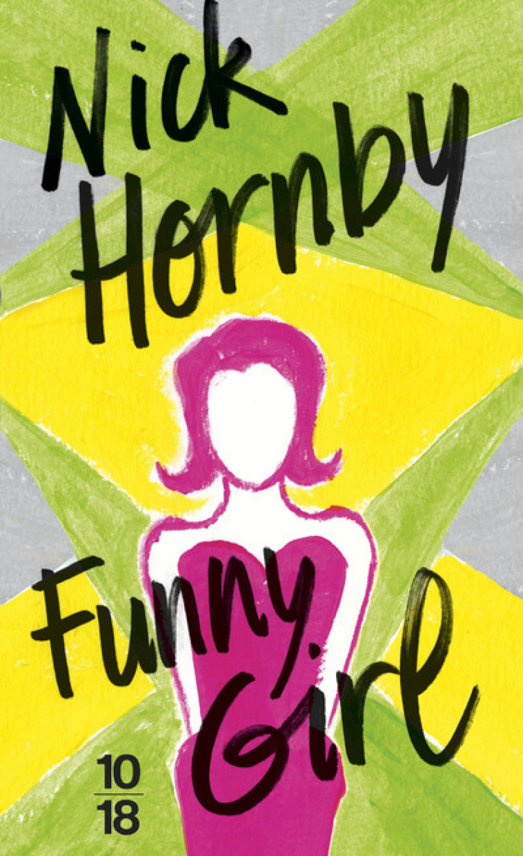 Funny Girl - Nick Hornby - 10 X 18