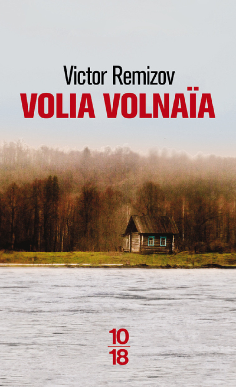 Volia Volnaïa - Victor Remizov - 10 X 18