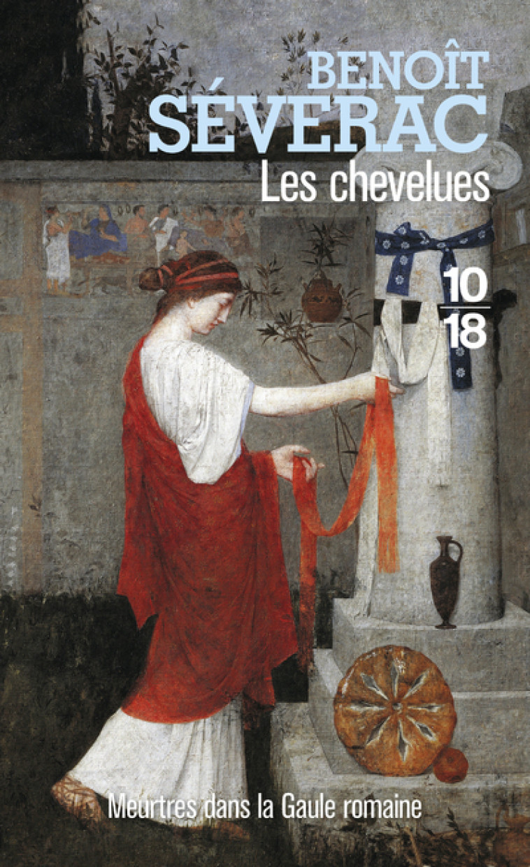 Les chevelues - Benoît Séverac - 10 X 18