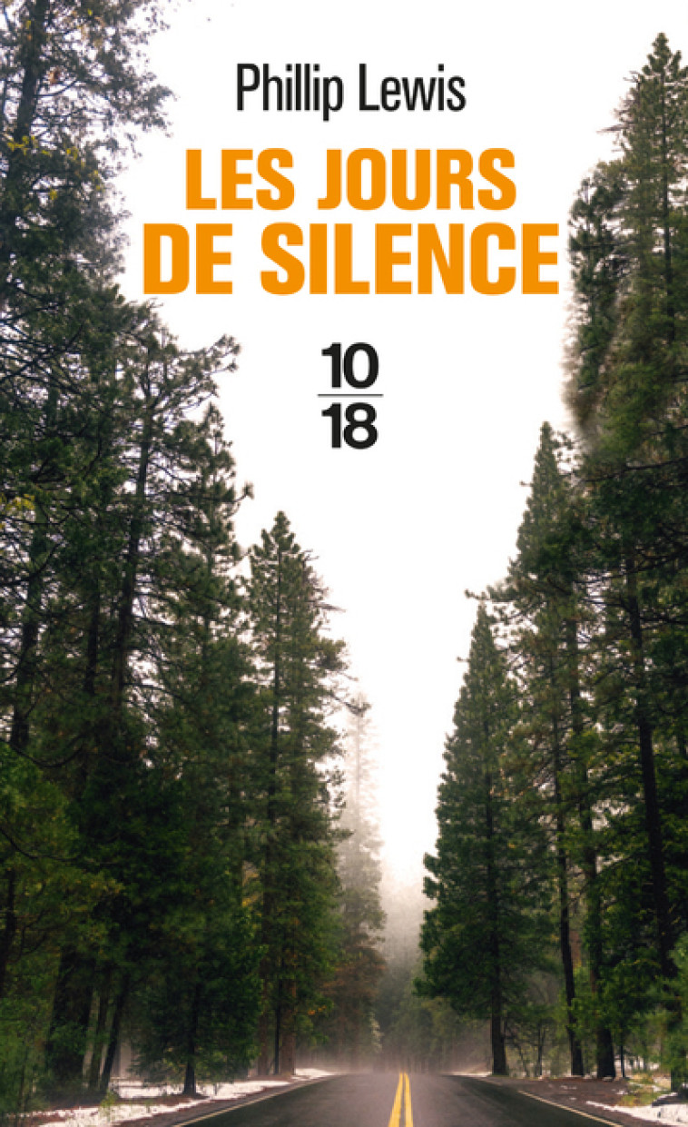 Les jours de silence - Phillip Lewis - 10 X 18