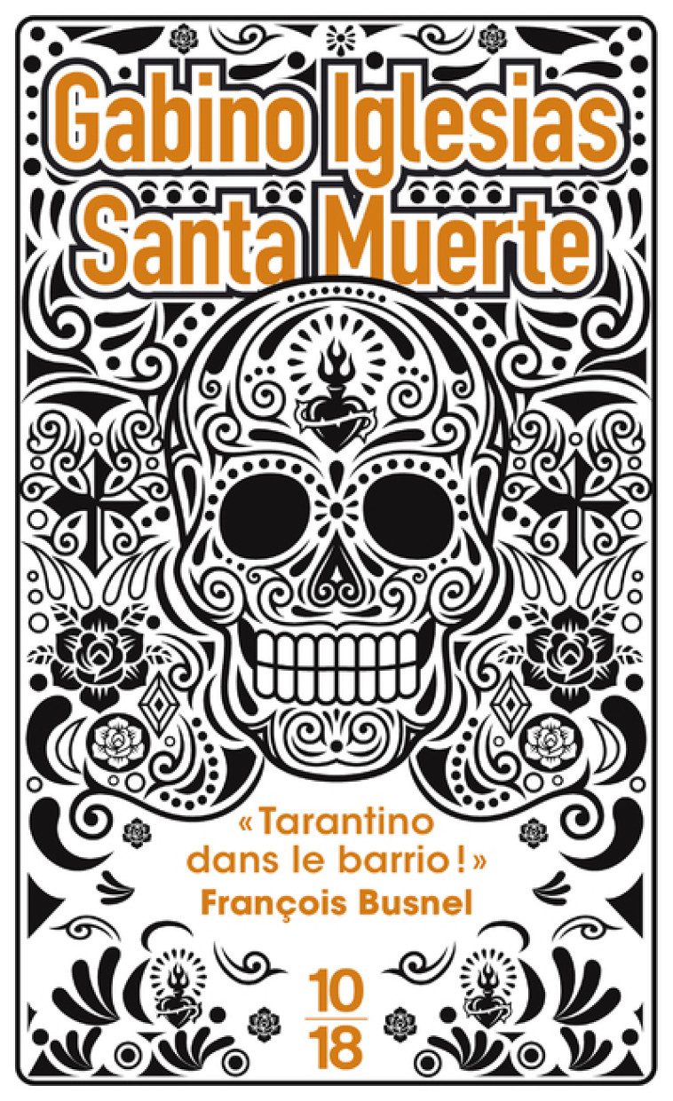 Santa Muerte - Gabino Iglesias - 10 X 18