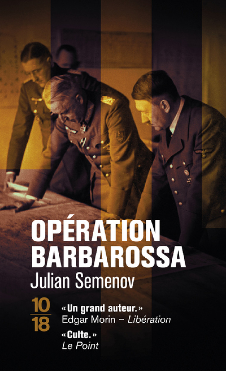 Opération Barbarossa - Julian Semenov - 10 X 18