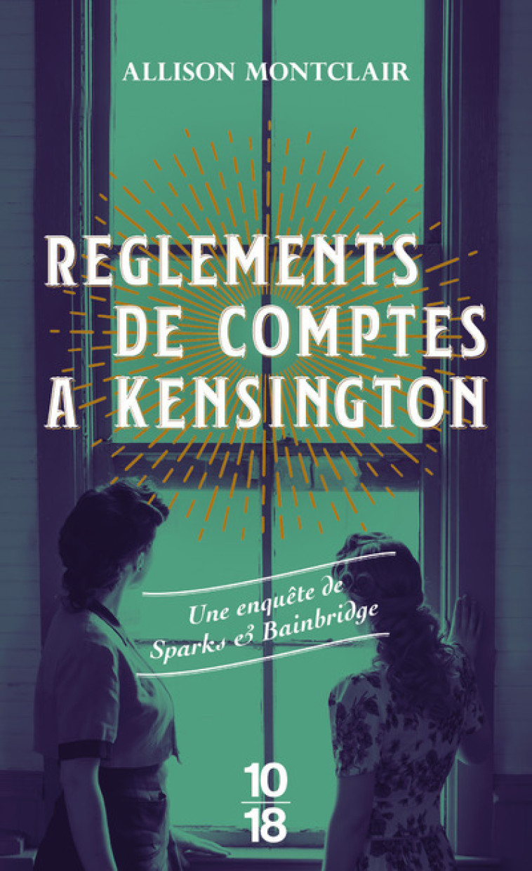 Règlements de comptes à Kensington - Allison Montclair - 10 X 18