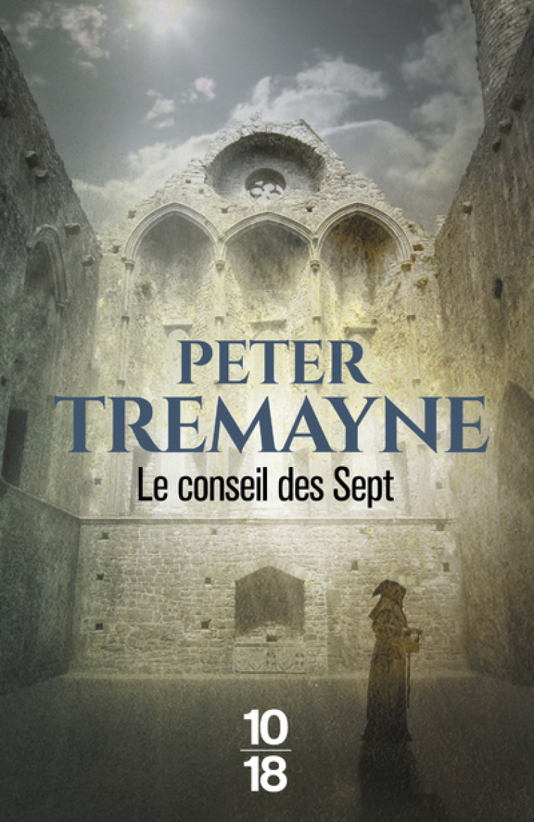 Le Conseil des Sept - Peter Tremayne - 10 X 18