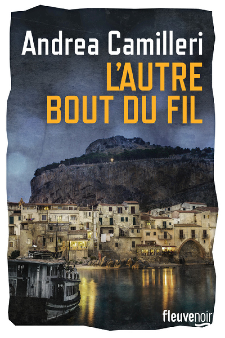 L'autre bout du fil - Andrea Camilleri - FLEUVE EDITIONS