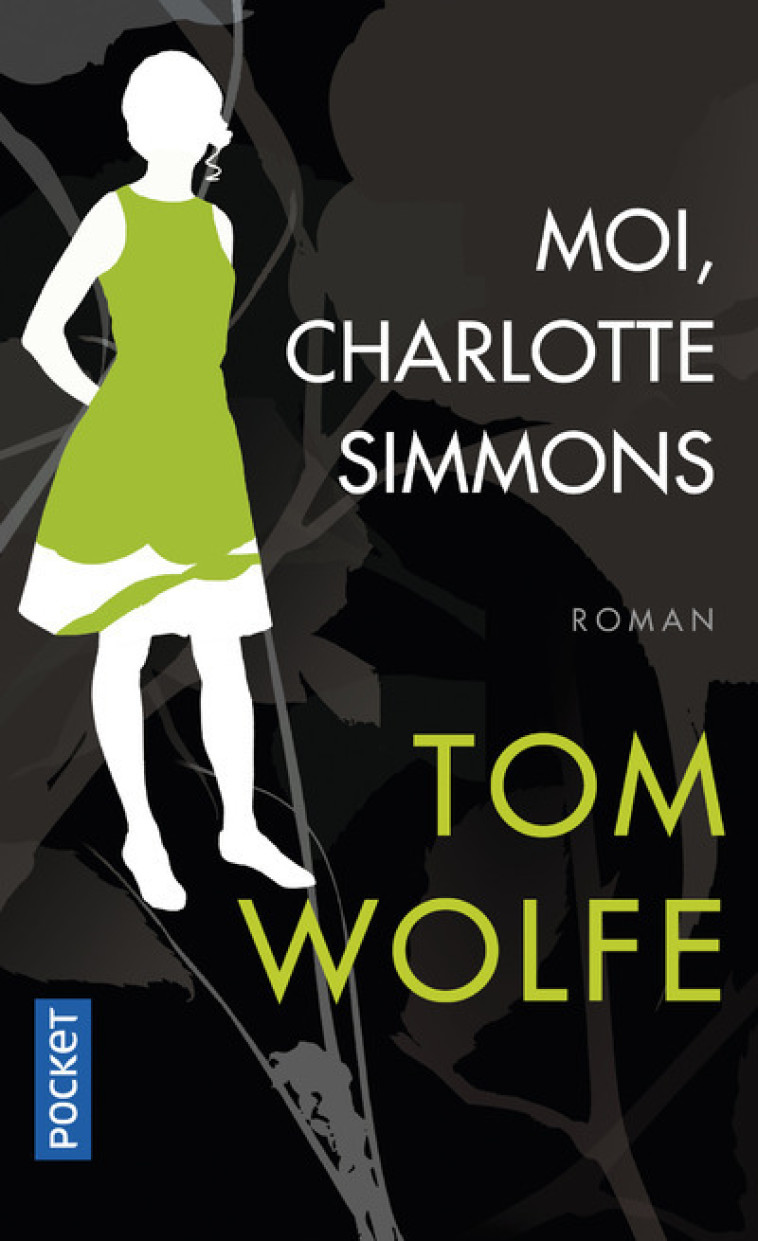 Moi , Charlotte Simmons - Tom Wolfe - POCKET