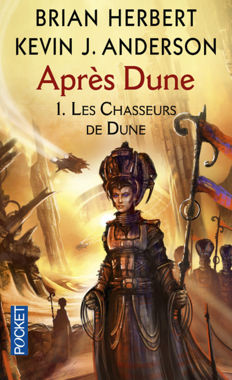 Après Dune - tome 1 Les chasseurs de Dune - Brian Herbert - POCKET