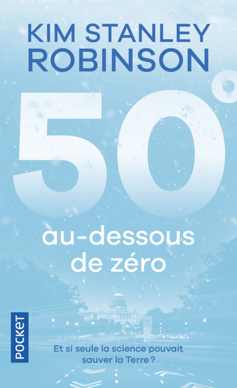 50° au-dessous de zéro - Kim Stanley Robinson - POCKET