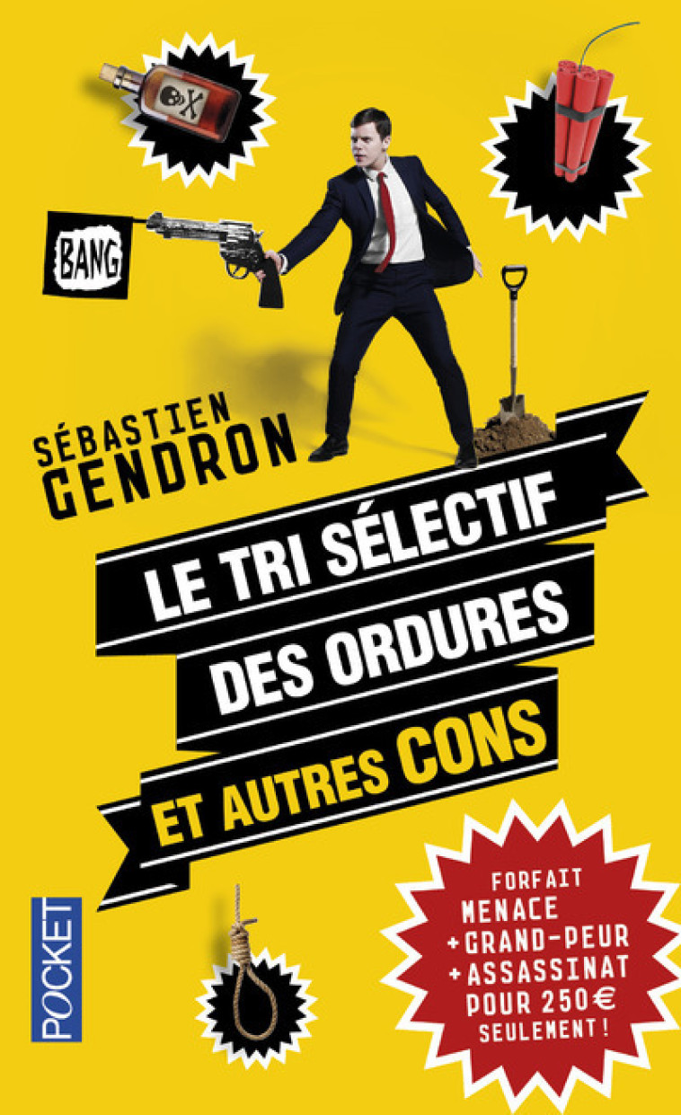 Le tri sélectif des ordures et autres cons - Sébastien Gendron - POCKET