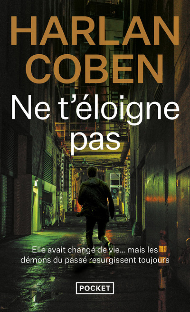 Ne t'éloigne pas - Harlan Coben - POCKET