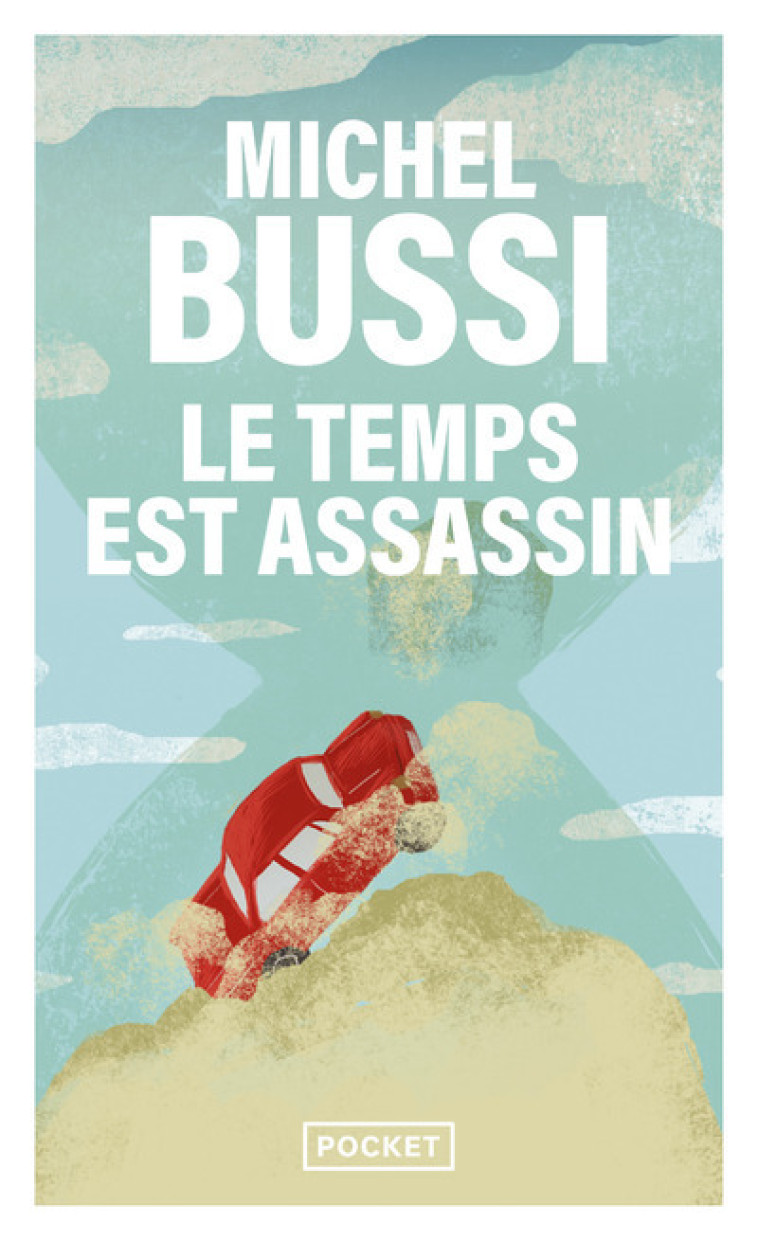 Le temps est assassin - Michel Bussi - POCKET