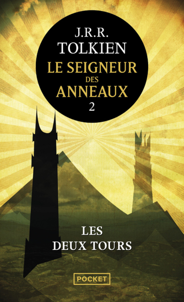 Le Seigneur des Anneaux - tome 2 Les Deux Tours - John Ronald Reuel Tolkien - POCKET