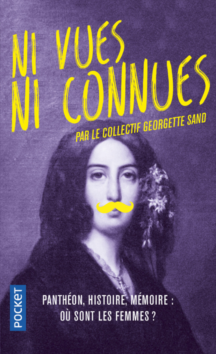 Ni vues ni connues -  Collectif Georgette Sand - POCKET