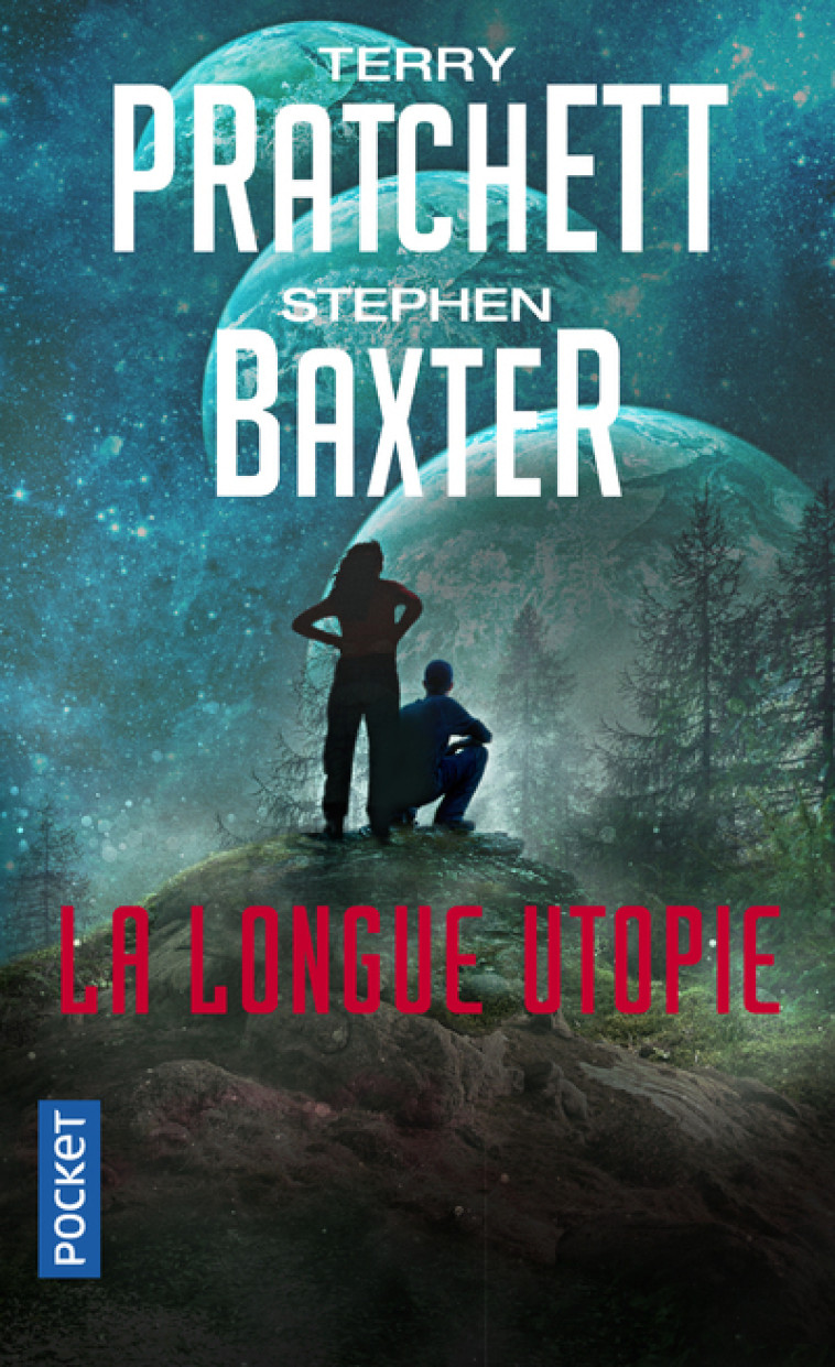 La Longue Utopie - Stephen Baxter - POCKET