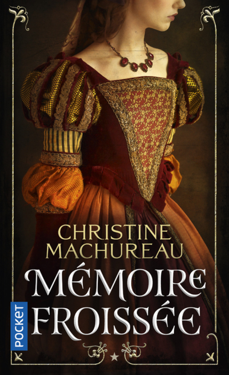 Mémoire froissée - tome 1 - Christine Machureau - POCKET