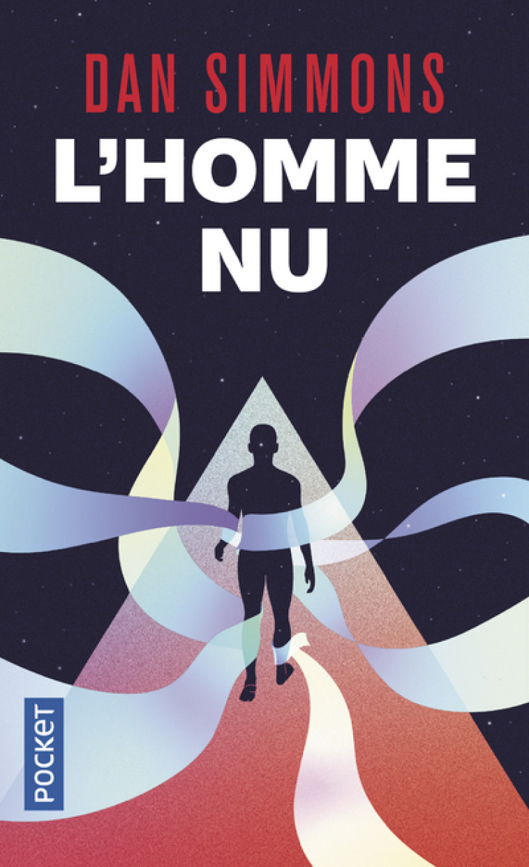 L'Homme nu - Dan Simmons - POCKET