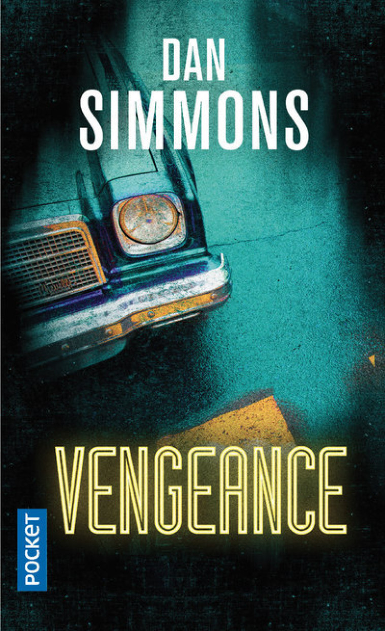 Une Enquête de Joe Kurtz - tome 1 Vengeance - Dan Simmons - POCKET