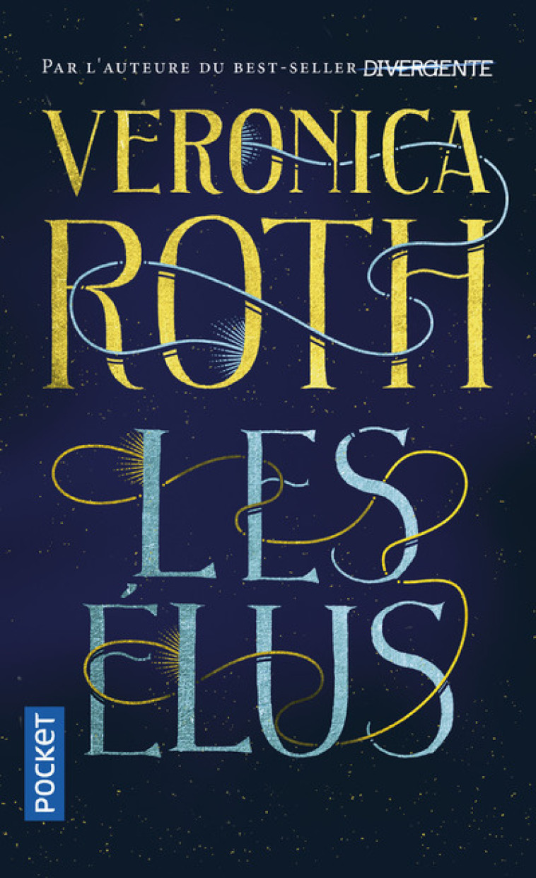 Les élus - tome 1 - Veronica Roth - POCKET