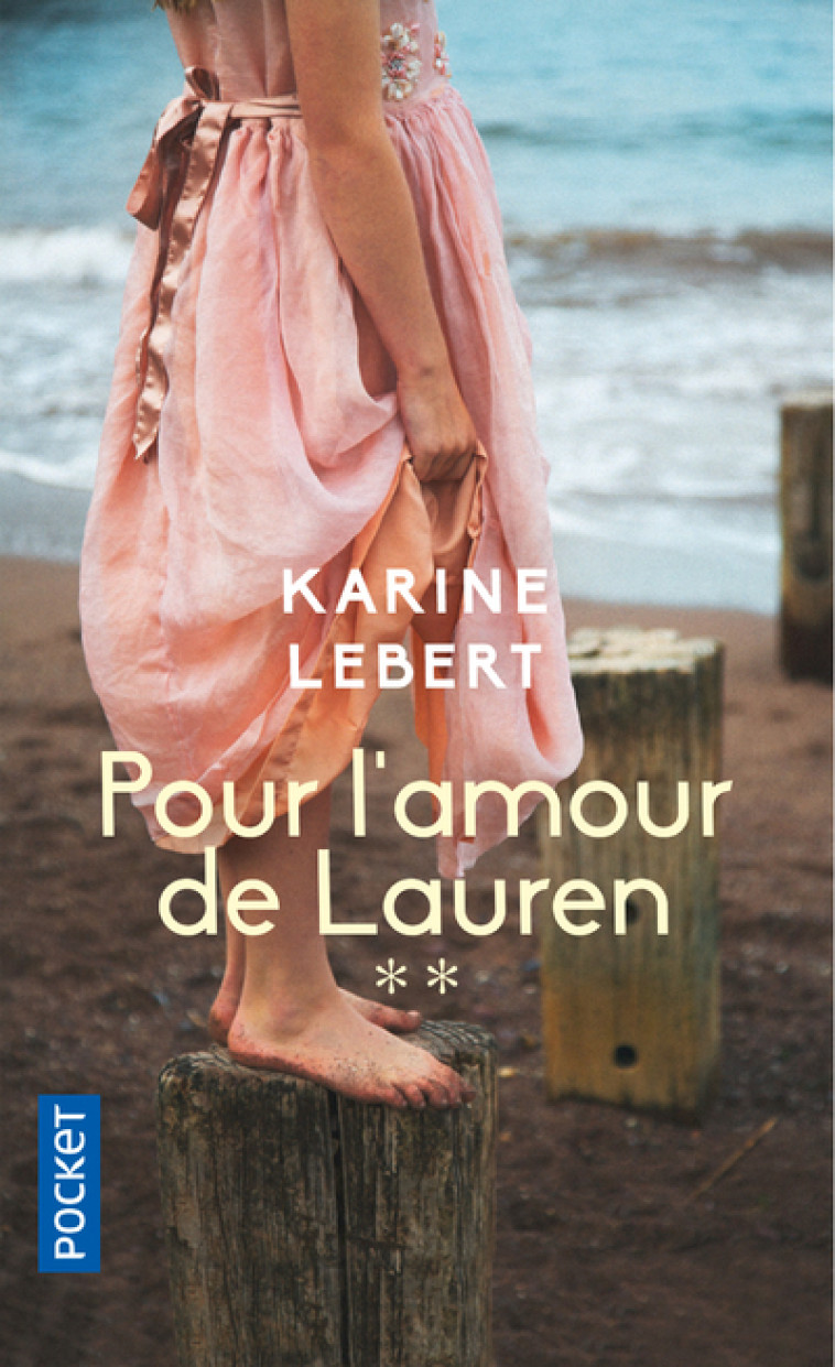 Les Amants de l'été 44 - tome 2 Pour l'amour de Lauren - Karine Lebert - POCKET