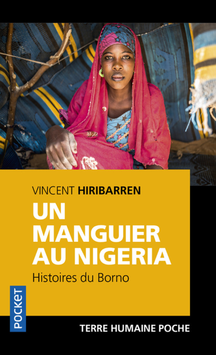 Un Manguier au Nigeria - Histoires du Borno - Vincent Hiribarren - POCKET