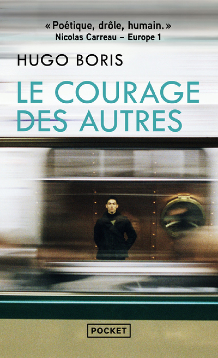 Le Courage des autres - Hugo Boris - POCKET