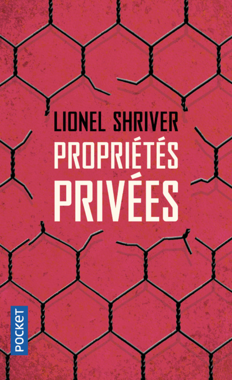 Propriétés privées - Lionel Shriver - POCKET