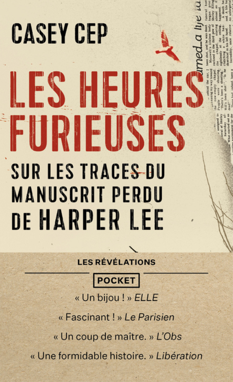 Les Heures furieuses - Sur les traces du manuscrit perdu de Harper Lee - Casey Cep - POCKET