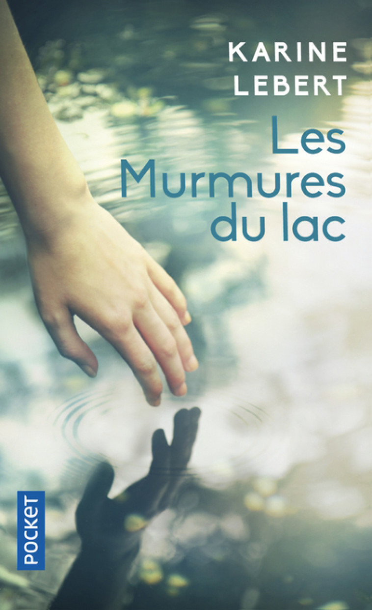 Les Murmures du lac - Karine Lebert - POCKET