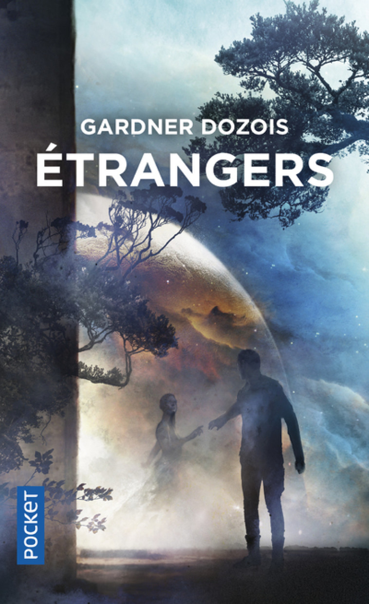 Etrangers - Gardner Dozois - POCKET