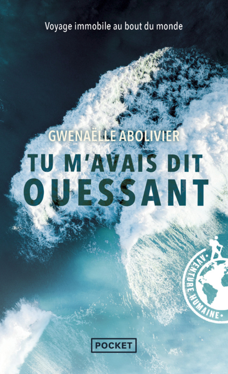 Tu m'avais dit Ouessant - Gwenaëlle Abolivier - POCKET