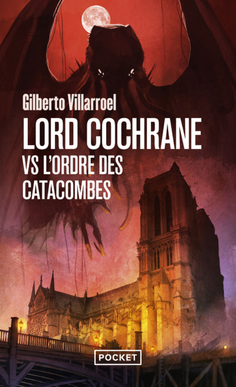 Lord Cochrane vs l'Ordre des catacombes - Gilberto Villarroel - POCKET