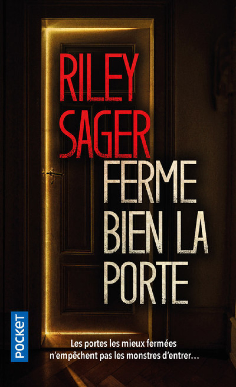 Ferme bien la porte - Riley Sager - POCKET