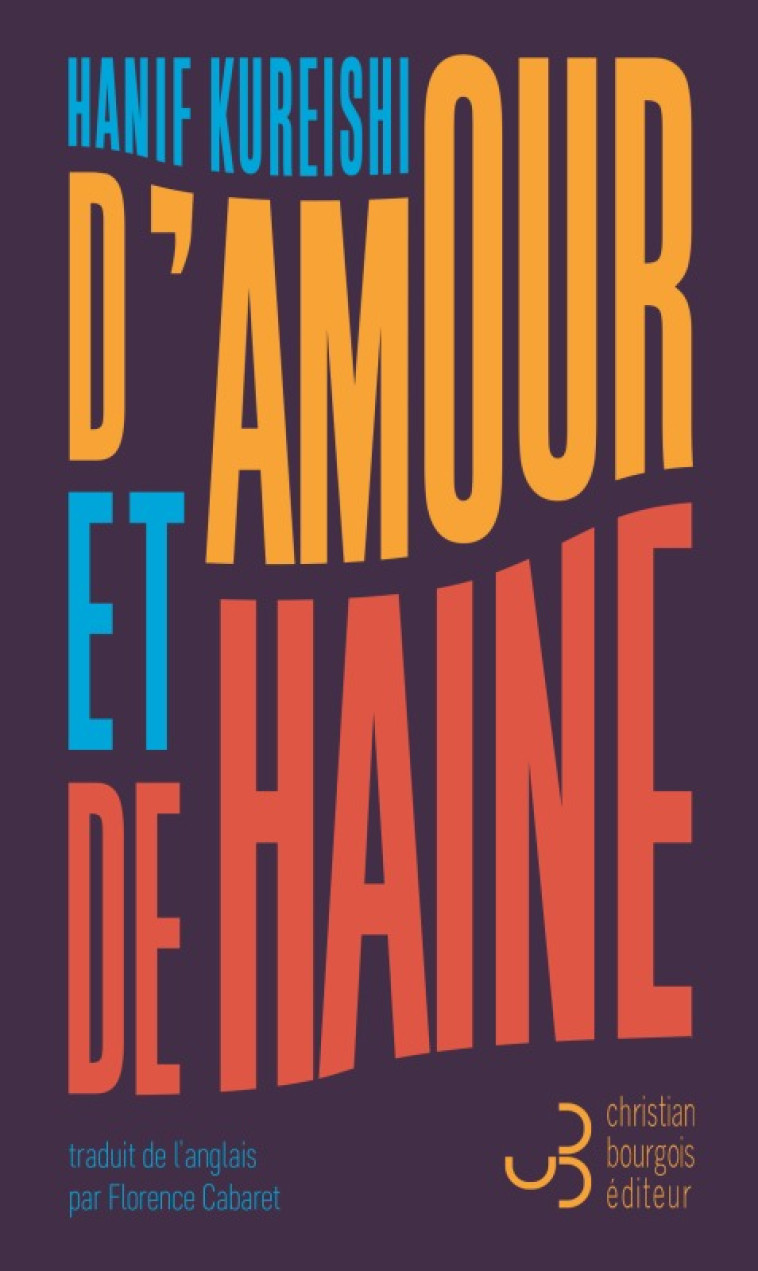 D'amour et de haine - Hanif Kureishi - BOURGOIS