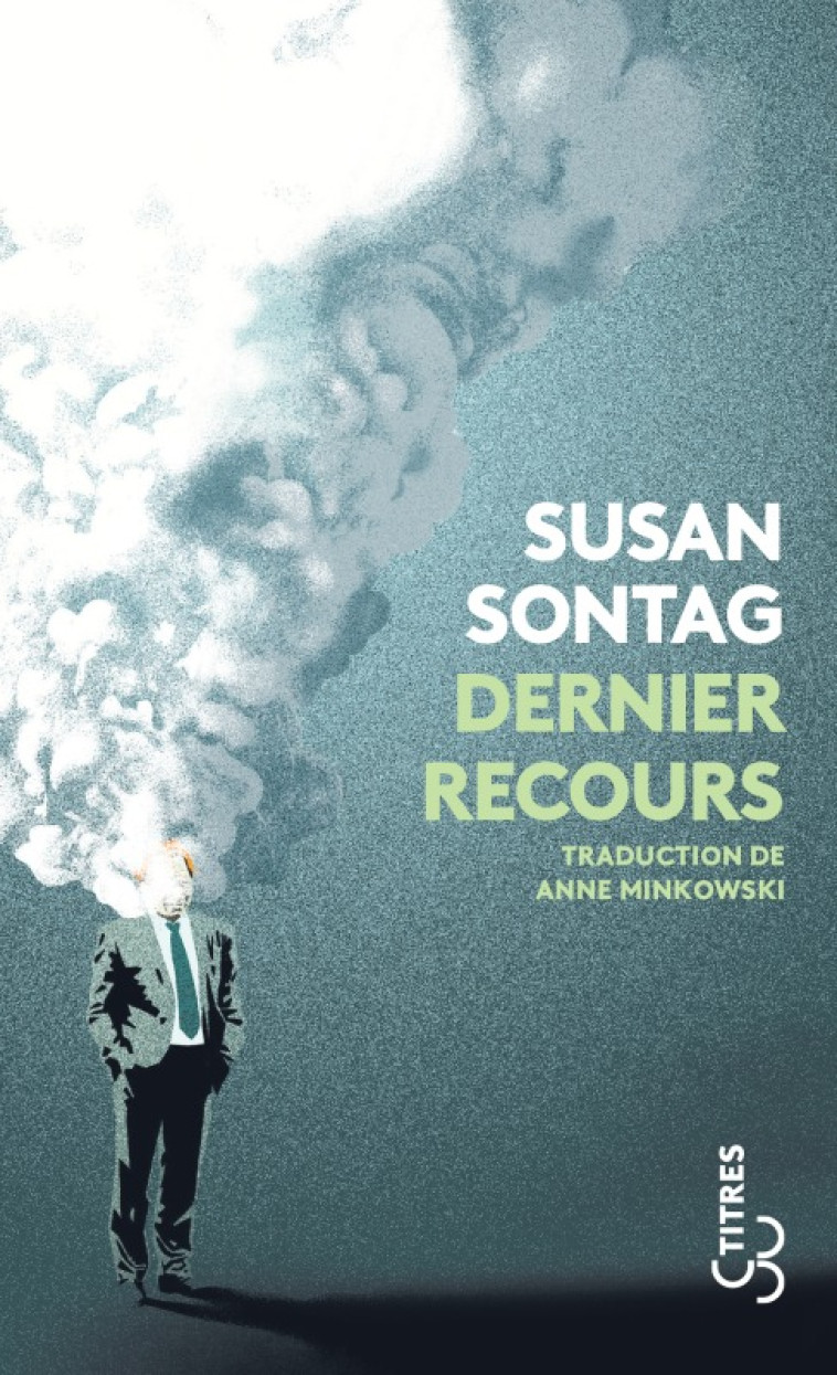 Dernier recours - Susan Sontag - BOURGOIS