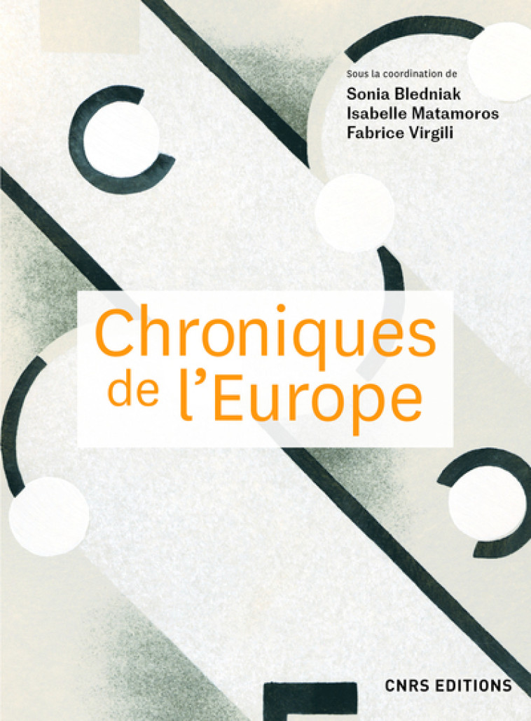 Chroniques de l'Europe - Sonia Bledniak - CNRS EDITIONS