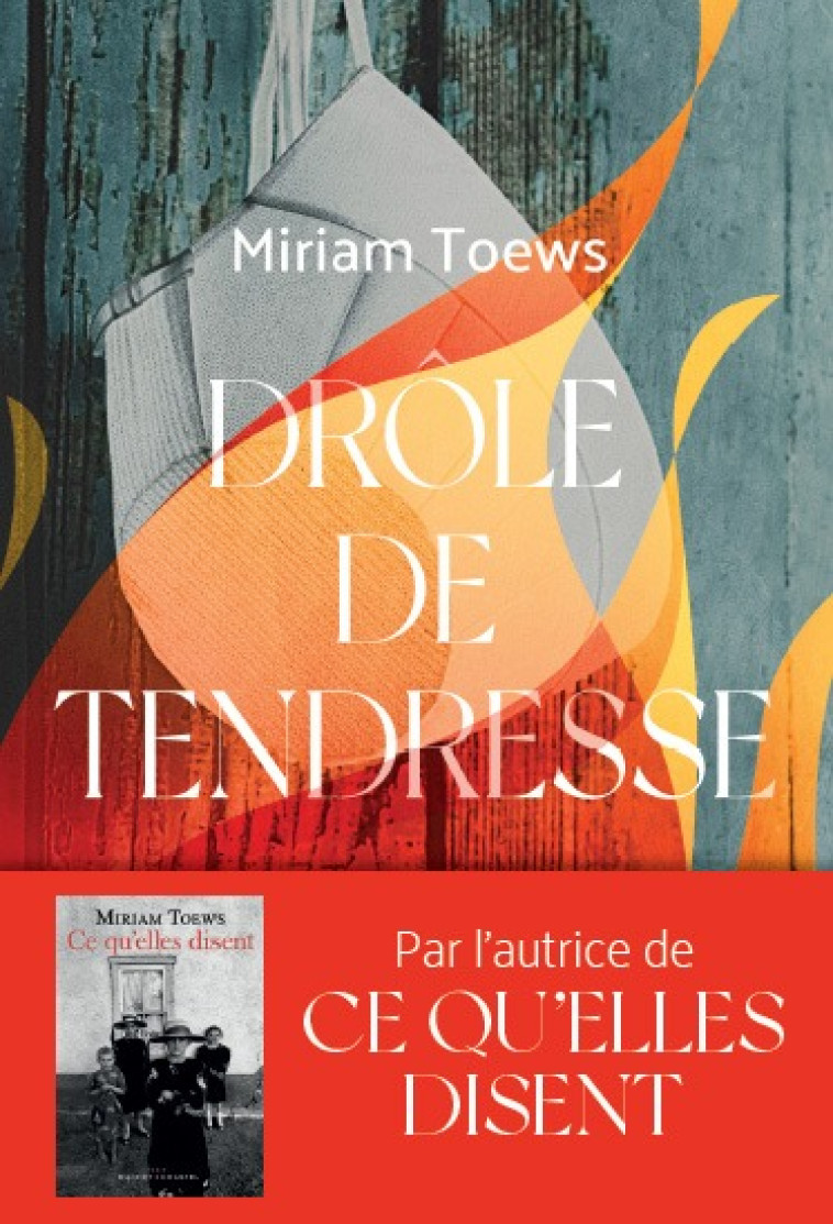 Drôle de tendresse - Miriam Toews - BUCHET CHASTEL