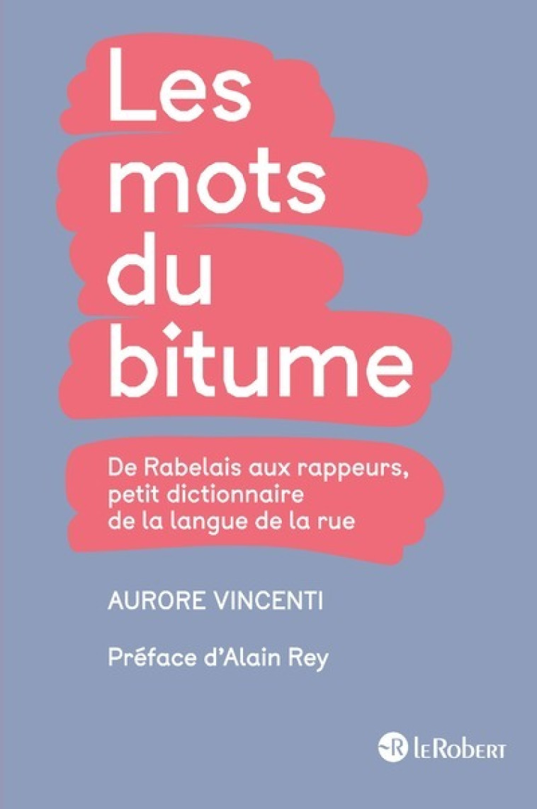 Les mots du bitume - Aurore Vincenti - LE ROBERT