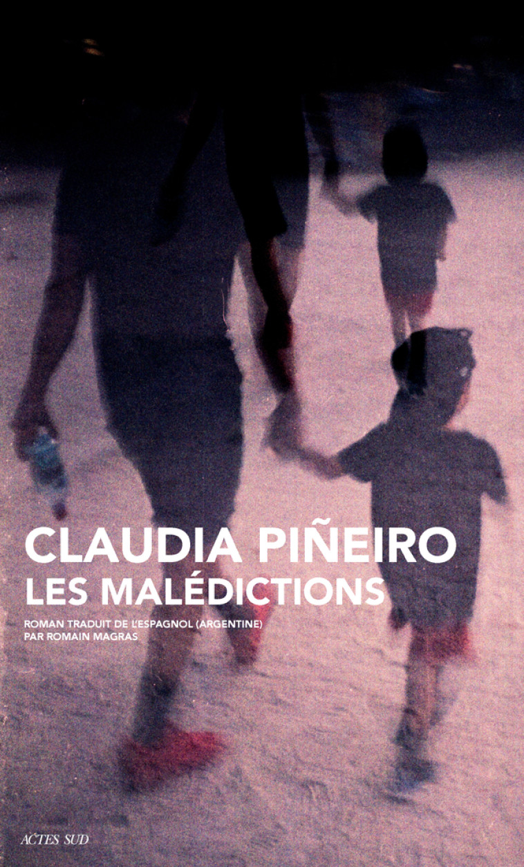 Les Malédictions - Claudia Pineiro - ACTES SUD