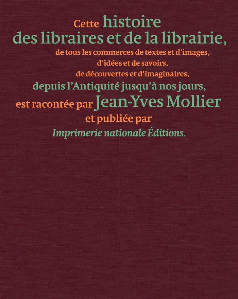 Histoire des libraires et de la librairie de l'Antiquité jusqu'à nos jours - Jean-Yves Mollier - ACTES SUD