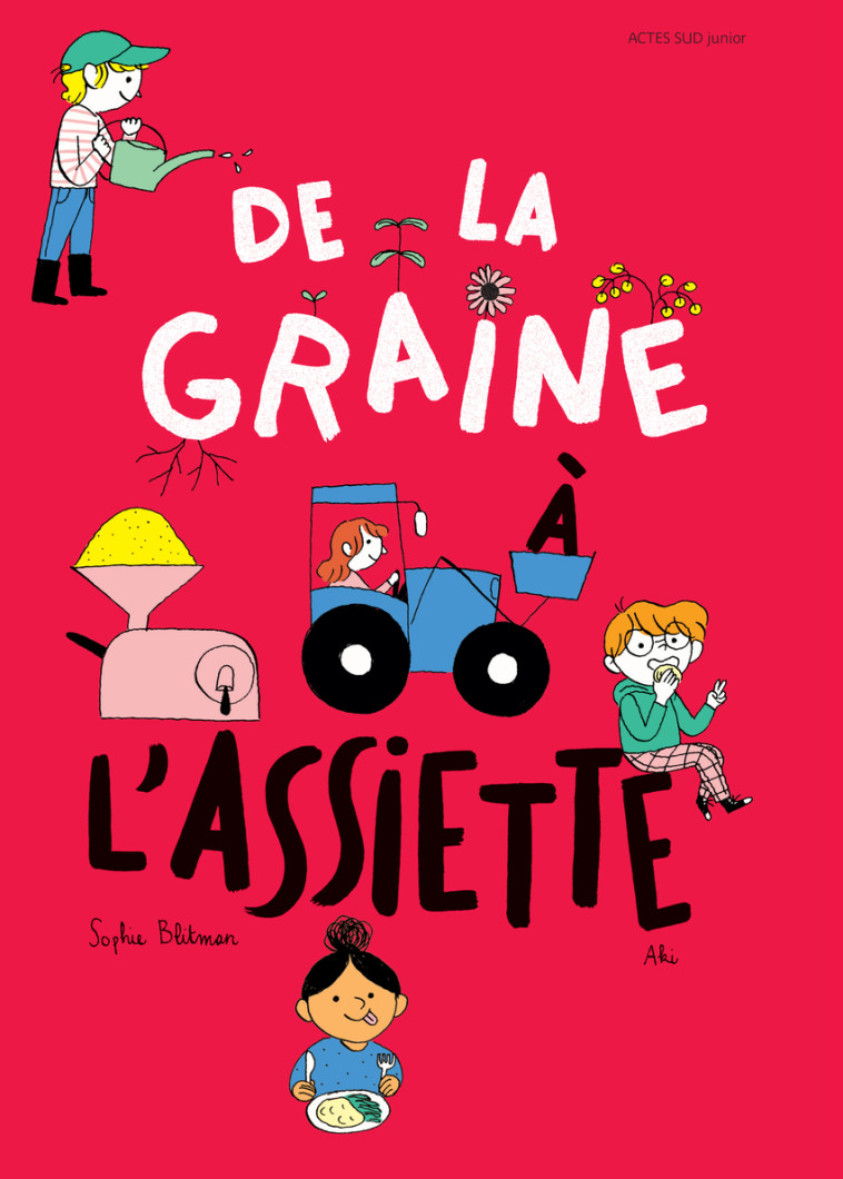 De la graine à l'assiette - Sophie BLITMAN - ACTES SUD