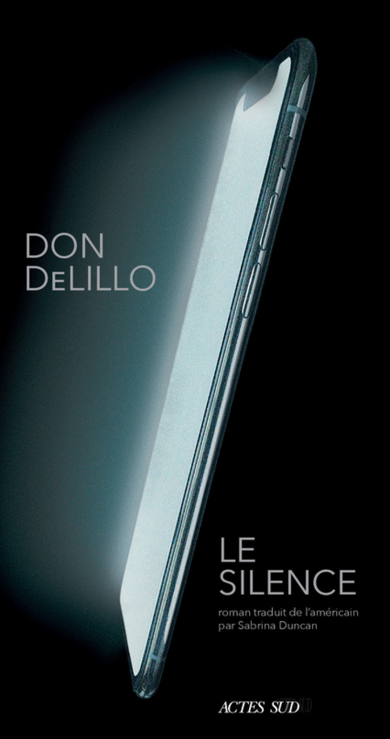 Le Silence - Don Delillo - ACTES SUD