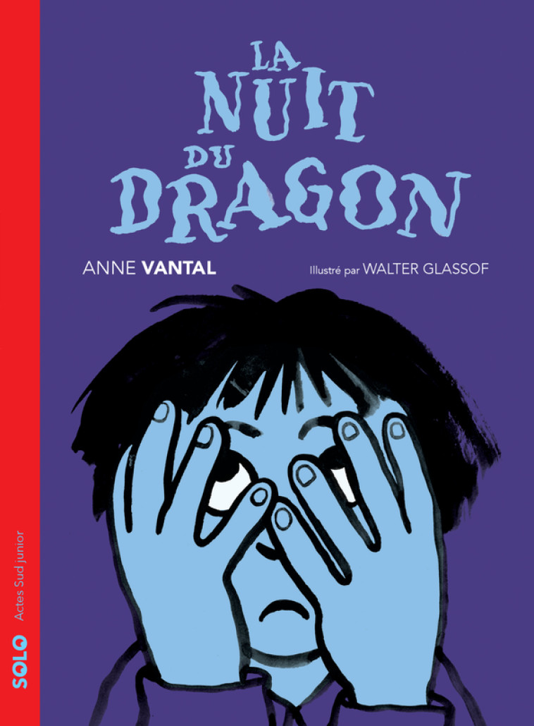 La nuit du dragon - Anne Vantal - ACTES SUD