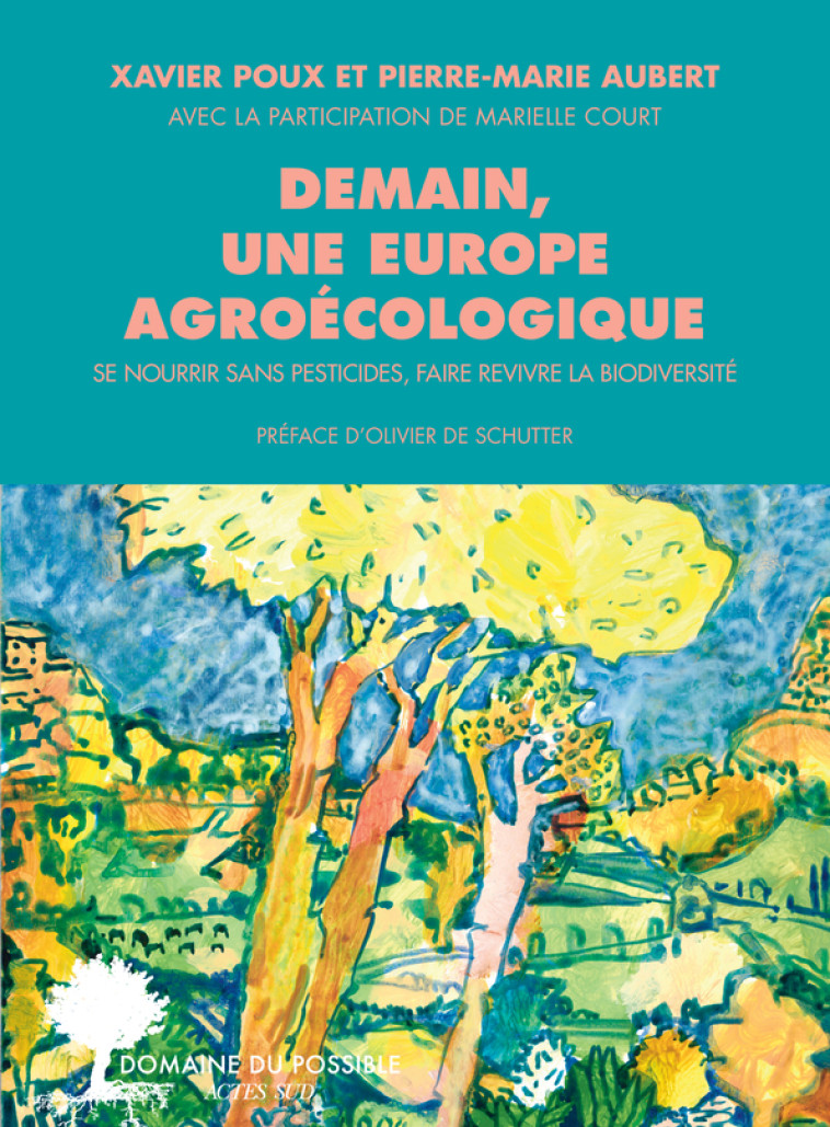 Demain, une Europe agroécologique - Marielle Court - ACTES SUD