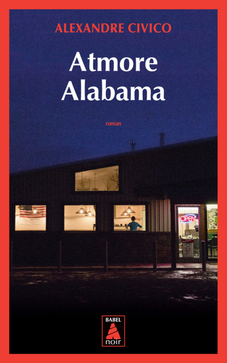 Atmore, Alabama - Alexandre Civico - ACTES SUD