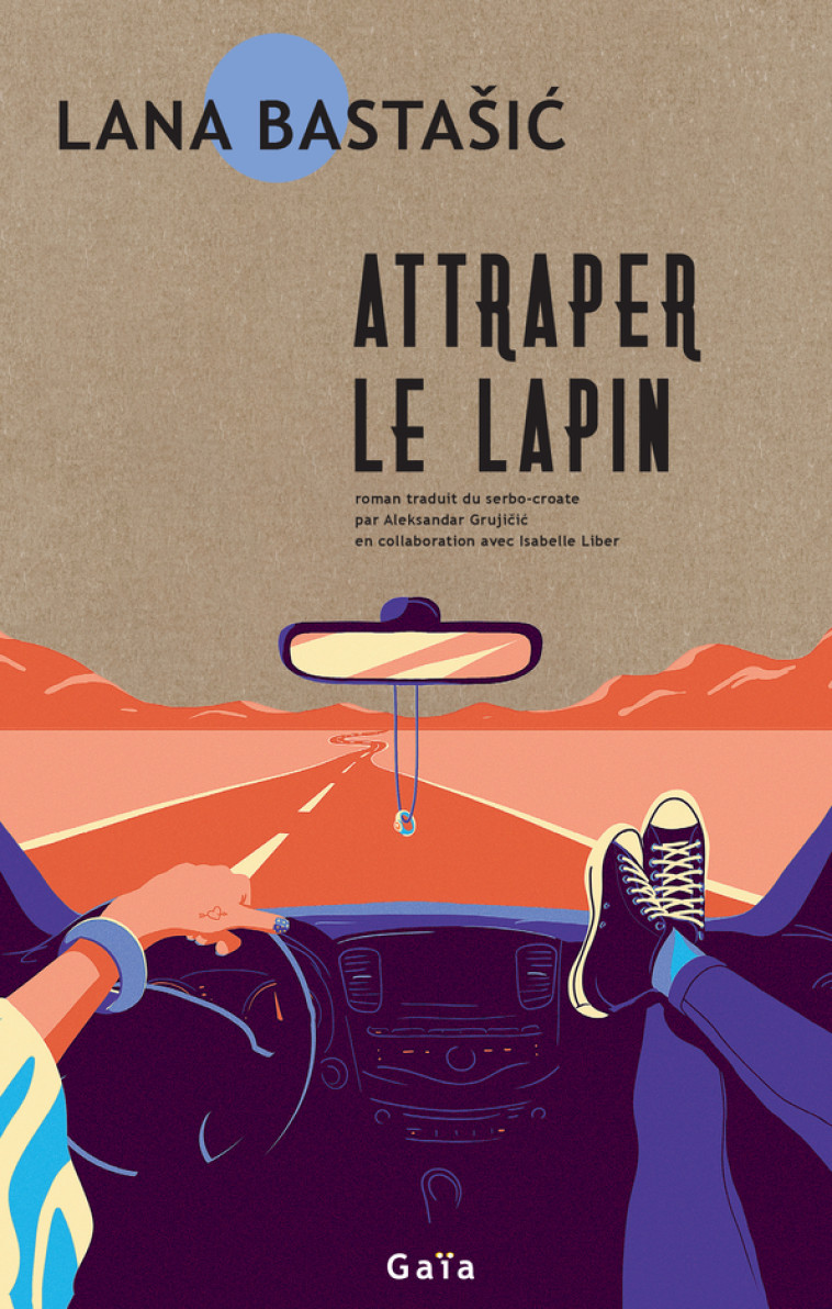 Attraper le lapin - Lana Bastasic - GAIA