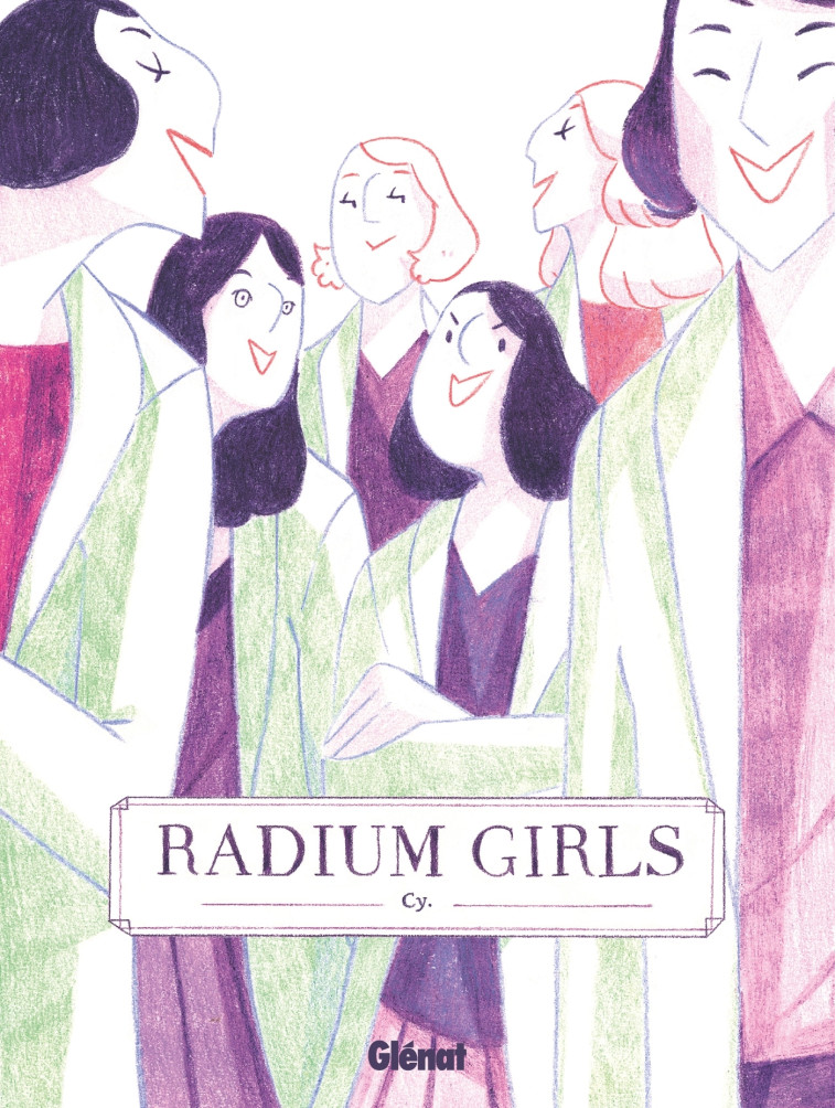 Radium Girls -  Cy - GLENAT