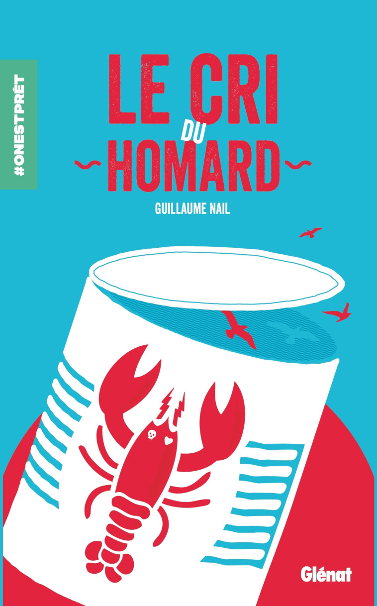 Le Cri du homard - Guillaume Nail - GLENAT JEUNESSE