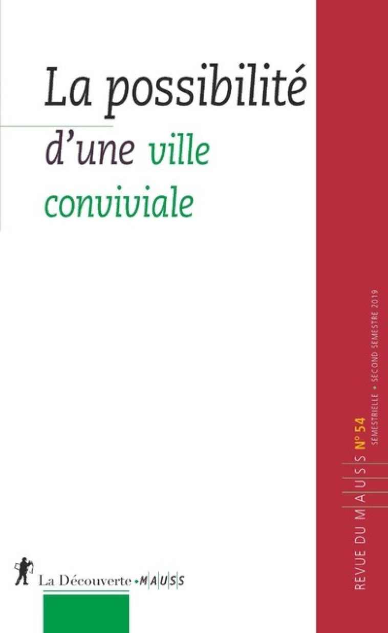 Mauss 54 - La possibilité d'une ville convivialiste -  Revue du M.A.U.S.S. - LA DECOUVERTE